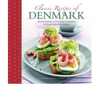 [(Classic Recipes of Denmark: Traditional Food and Cooking in 25 Authentic Dishes)] [ By (author) Judith H. Dern, By (author) John Nielsen ] [June, 2014]