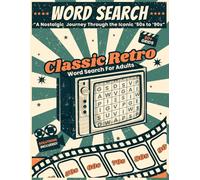 Classic Retro Word Search For Adults: A Nostalgic Journey Through the Iconic 50s to 90s