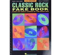 Classic Rock Fake Book 2Nd Edition 250 Great Songs Rock Era Mlc Bk: Over 250 Great Songs of the Rock Era (Fake Books)