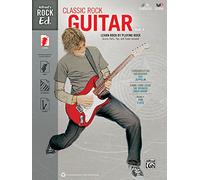 Alfred's Rock Ed. -- Classic Rock Guitar, Vol 1: Learn Rock by Playing Rock: Scores, Parts, Tips, and Tracks Included (Easy Guitar Tab), Book & CD-ROM
