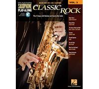 Classic Rock: Saxophone Play-Along Volume 3 (Saxophone Play-Along, 3)