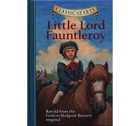 Classic Starts: Little Lord Fauntleroy (Classic Starts® Series)