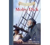 Classic Starts®: Moby-Dick