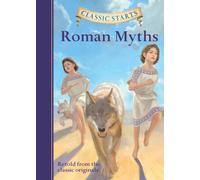 Classic Starts®: Roman Myths