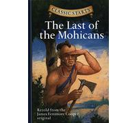 Classic Starts®: The Last of the Mohicans (Classic Starts® Series)