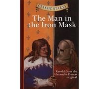 Classic Starts®: The Man in the Iron Mask