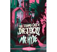 Classic Starts®: The Strange Case of Dr. Jekyll and Mr. Hyde (Classic Starts(r))