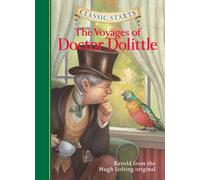 Classic Starts®: The Voyages of Doctor Dolittle