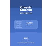 Classic Sudoku - 100 Easy Puzzles - VOL1: 100 Puzzles - 6x9 (Sapiver Press Sudoku Series)