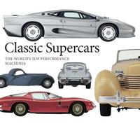 Classic Supercars: The World's Top Performance Machines (Landscape Pocket)