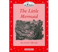Classic Tales: Elementary 1: The Little Mermaid Activity Book: Beginner level 1