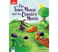 Classic Tales Second Edition: Level 2: The Town Mouse and the Country Mouse