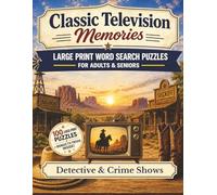 Classic Television Memories Word Search: Western Favorites - 100 Large Print Nostalgic Word Search Puzzles for Adults and Seniors with Bonus Classic TV Trivia