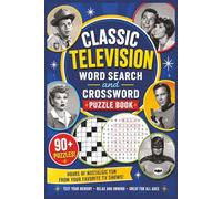 Classic Television Word Search and Crossword Puzzle Book: A Nostalgic Puzzle Collection Inspired by the Most Beloved Shows in Television History
