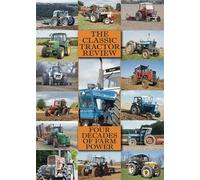 Classic Tractor Review - Four Decades of Farm Power