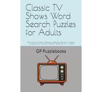 Classic TV Shows Word Search Puzzles for Adults: 50 Large Print Puzzles Celebrating Legendary Television | Nostalgic Activity Book for Adults and Seniors | Perfect Gift for TV Lovers