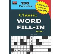 Classic WORD FILL-IN Book 1 (CLASSIC CROSSWORD FILL-INS)