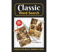 Classic Word Search Puzzle Book: Word Find with Easy to Read Print about Timeless, Literary Work, Masterpiece and More