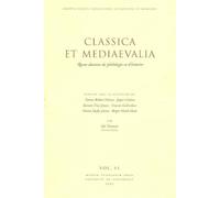 Classica et Mediaevalia: v. 54: Danish Journal of Philology and History: Revue Danoise De Philologie Et D'Histoire: Danish Journal of Philology & ... Danish Journal of Philology and History)