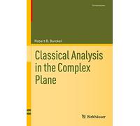 Classical Analysis in the Complex Plane (Cornerstones)