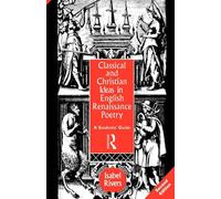 Classical and Christian Ideas in English Renaissance Poetry – Routledge