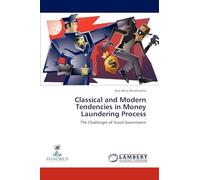 Classical and Modern Tendencies in Money Laundering Process: The Challenges of Good Governance