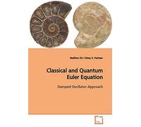 Classical and Quantum Euler Equation: Damped Oscillator Approach