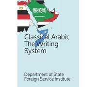Classical Arabic The Writing System (Language)