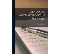Classical Archaeology in Schools