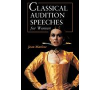 Classical Audition Speeches for Women