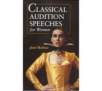 Classical Audition Speeches for Women