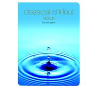 "Classical Chillout": For Solo Piano: Gold