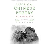 Classical Chinese Poetry: An Anthology