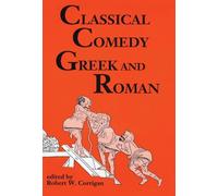 Classical Comedy: Greek and Roman: Six Plays (Applause Books)