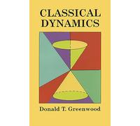 Classical Dynamics (Dover Books on Physics)