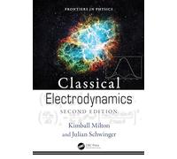 Classical Electrodynamics: Second Edition (Frontiers in Physics)