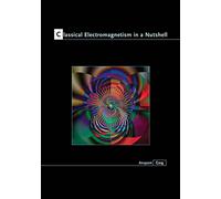 Classical Electromagnetism in a Nutshell: 13