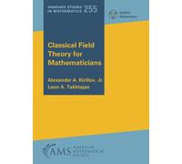 Classical Field Theory for Mathematicians