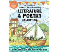 Classical Fun-Schooling - Literature and Poetry Collection - Level B: Ages 7 to 10: Volume 2 (Classical Fun-Schooling with Thinking Tree Books)