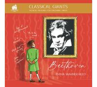 Classical Giants: Beethoven: Musical Histories for Enquiring Minds