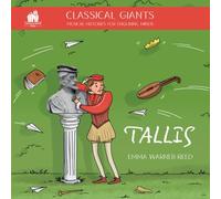 Classical Giants: Tallis: Musical Histories for Enquiring Minds (Classical Giants: Musical Histories for Enquiring Minds)