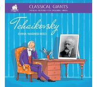 Classical Giants: Tchaikovsky