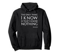 Classical Greek Philosophy - Socrates Quote - I Know Nothing Pullover Hoodie