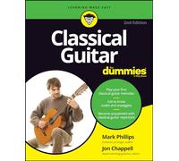Classical Guitar For Dummies: (2nd edition)