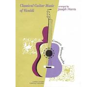 Classical Guitar Music of Vivaldi (Concert Masterworks)