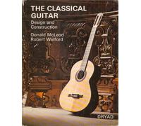 Classical Guitar, The: Design and Construction