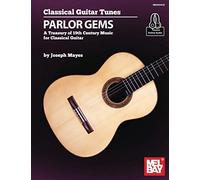 Classical Guitar Tunes - Parlor Gems: A Treasury of 19th Century Music for Classical Guitar