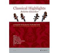 Classical Highlights: Arranged for String Quartet, Double Bass Ad Lib. by Wolfga