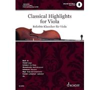 Classical Highlights for Viola: Arranged for Viola and Piano Book Includes Downloadable Audio