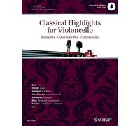 Classical Highlights for Violoncello - arranged for Cello and Piano - cello and piano sheet music - Schott Music (ED 23720D): arranged for Cello and Piano. cello and piano. Edition avec play-along.